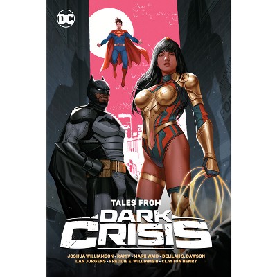 Tales from Dark Crisis - by  Joshua Williamson & Various (Paperback)
