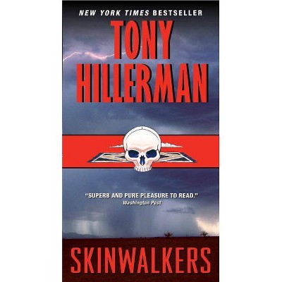 Skinwalkers - (Leaphorn and Chee Novel) by  Tony Hillerman (Paperback)