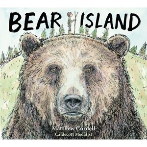 Bear Island - by  Matthew Cordell (Hardcover) - 1 of 1