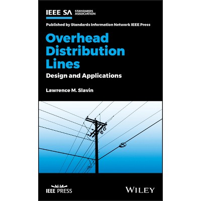 Overhead Distribution Lines - by  Lawrence M Slavin (Hardcover)
