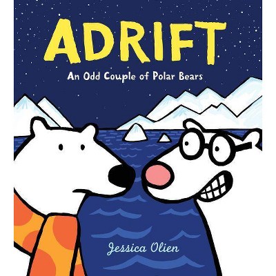 Adrift - by  Jessica Olien (Hardcover)