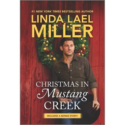 Christmas in Mustang Creek - (Brides of Bliss County) by  Linda Lael Miller & Naima Simone (Paperback)