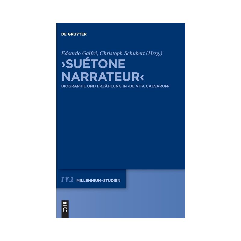 >Suétone Narrateur - (Millennium-Studien / Millennium Studies) by  Edoardo Galfré & Christoph Schubert (Hardcover), 1 of 2