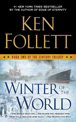 Winter of the World (Reissue) (Paperback) by Ken Follett