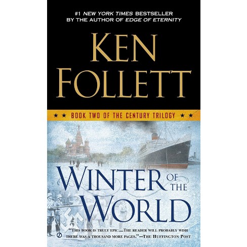 Winter Of The World - (century Trilogy) By Ken Follett (paperback) : Target