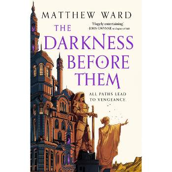 The Darkness Before Them - (The Soulfire Saga) by  Matthew Ward (Paperback)