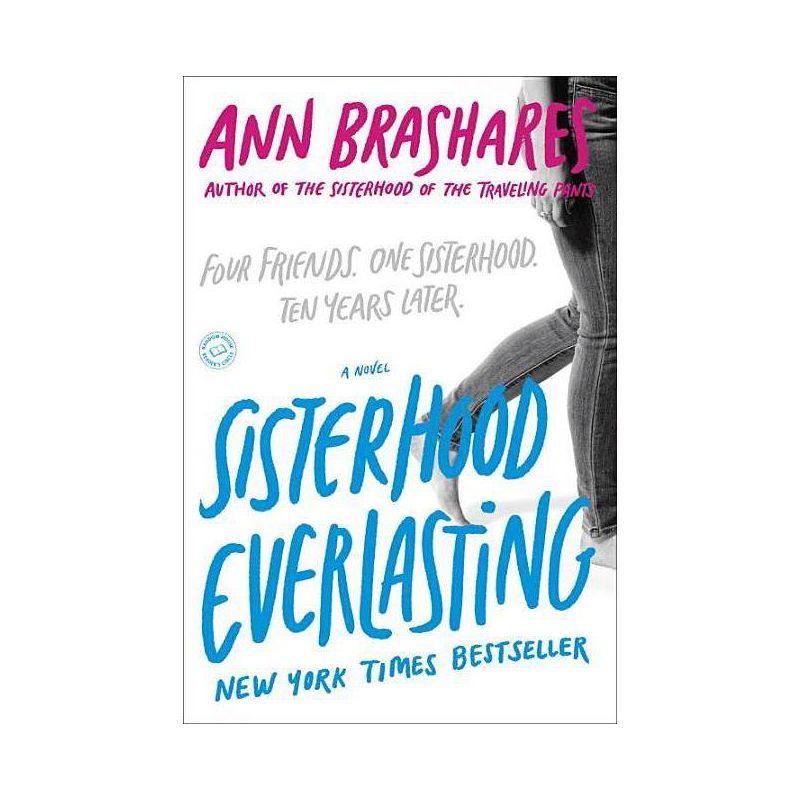 Sisterhood Everlasting ( The Sisterhood of the Traveling Pants) (Reprint) (Paperback) by Ann Brashares, 1 of 2