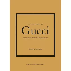 Little Book of Gucci - (Little Books of Fashion) 7th Edition by  Karen Homer (Hardcover)