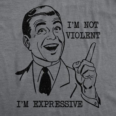 Мужские футболки Crazy Dog T-Shirts, Inc. Mens Funny T Shirts Im Not Violent Im Expressive Sarcastic Graphic Novelty Tee for Men - Crazy Dog Men's T Shirt With Sarcastic Sayings Dark Grey S — фото 2