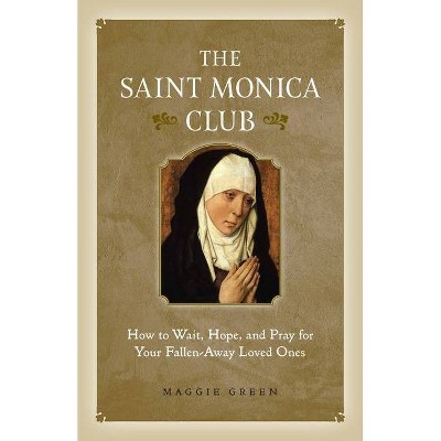 Saint Monica Club - by  Maggie Green (Paperback)