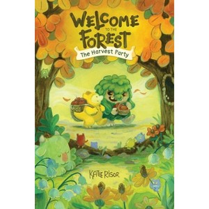 Welcome to the Forest: The Harvest Party - by  Katie Risor (Hardcover) - 1 of 1