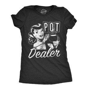 Womens Pot Dealer T Shirt Funny 420 MarijuanaCoffee Tee For Ladies - Crazy Dog Women's T Shirt - 1 of 4