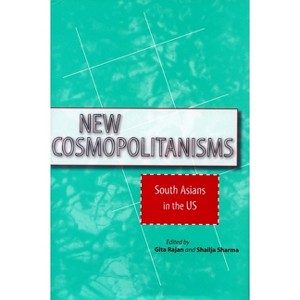 New Cosmopolitanisms - (Asian America) by  Gita Rajan & Shailja Sharma (Hardcover) - 1 of 1