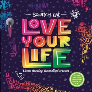 Scratch Art: Love Your Life-Adult Scratch Art Activity Book - by  Igloobooks (Paperback) - 1 of 1