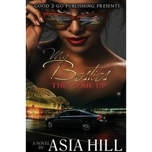 My Besties - by  Asia Hill (Paperback) - 1 of 1