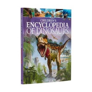 Children's Encyclopedia of Dinosaurs - (Arcturus Children's Reference Library) by  Clare Hibbert (Hardcover) - 1 of 1