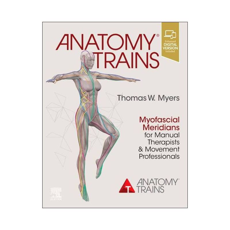 Anatomy Trains - 4th Edition by  Thomas W Myers (Paperback), 1 of 2