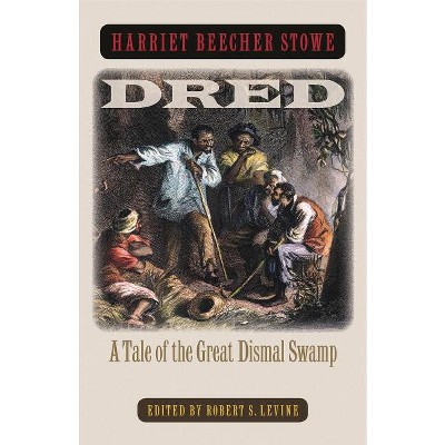 Dred - by  Harriet Beecher Stowe (Paperback)
