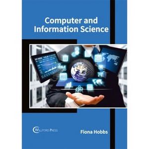Computer and Information Science - by  Fiona Hobbs (Hardcover) - 1 of 1