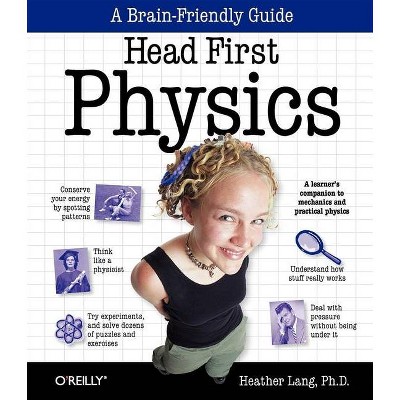 Head First Physics - by  Heather Lang (Paperback)