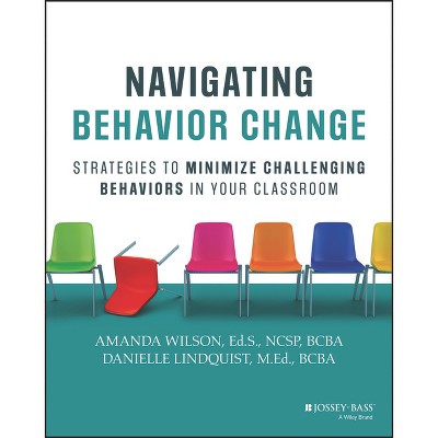 Navigating Behavior Change - by  Amanda Wilson & Danielle Lindquist (Paperback)