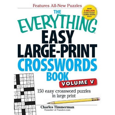 The Everything Easy Large-Print Crosswords Book, Volume V - (Everything(r)) Large Print by  Charles Timmerman (Paperback)