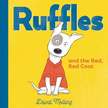 Ruffles and the Red, Red Coat - by David Melling