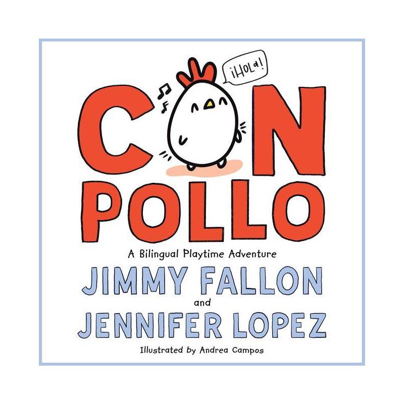 Con Pollo - by Jimmy Fallon &#38; Jennifer Lopez (Hardcover), 1 of 2