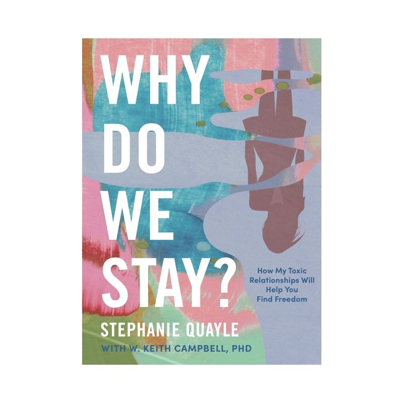Why Do We Stay? - by  Stephanie Quayle (Hardcover), 1 of 2