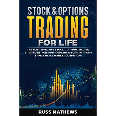Stock & Options Trading for Life, Volume 1 - by  Russ Mathews (Paperback)