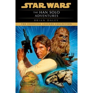 The Han Solo Adventures - (Star Wars - Legends) by  Brian Daley (Paperback) - 1 of 1