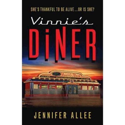 Vinnie's Diner - by  Jennifer Allee (Paperback)