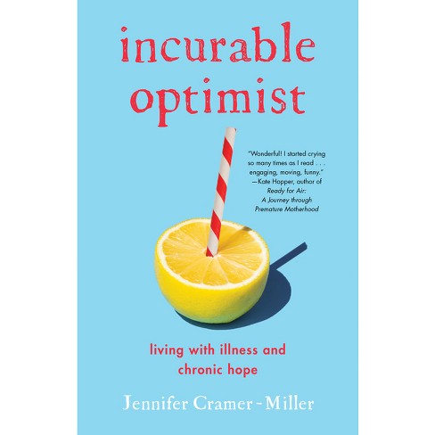 Incurable Optimist - by  Jennifer Cramer-Miller (Paperback) - image 1 of 1