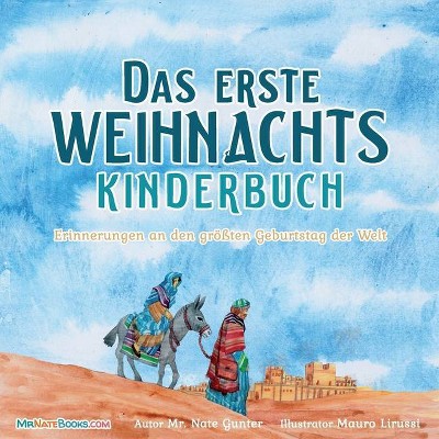 The First Christmas Children's Book (German) - by  Gunter (Paperback)