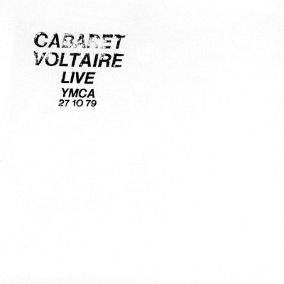 Cabaret Voltaire - Live At The Ymca 27.10.79. (CD)