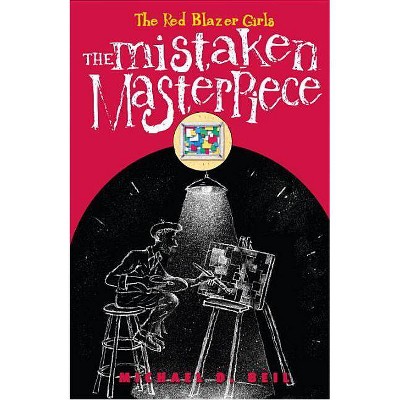 The Mistaken Masterpiece - (Red Blazer Girls) by  Michael D Beil (Paperback)