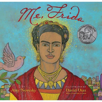 Me, Frida - by  Amy Novesky (Paperback)