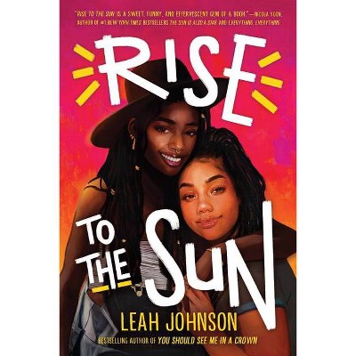 Rise to the Sun - by Leah Johnson (Hardcover)