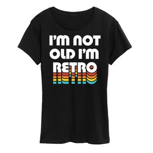 Women's - Instant Message - I'm Not Old I'm Retro Short Sleeve Graphic T-Shirt - 1 of 4
