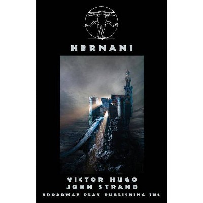 Hernani - by  Victor Hugo (Paperback)