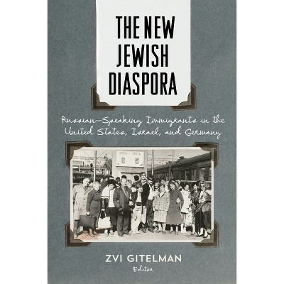 The New Jewish Diaspora - by  Zvi Gitelman (Hardcover)