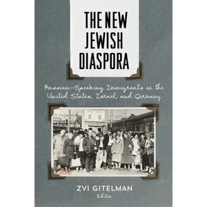 The New Jewish Diaspora - by  Zvi Gitelman (Hardcover) - 1 of 1