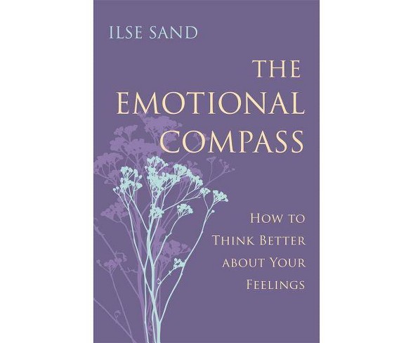 The Emotional Compass - by  Ilse Sand (Paperback)