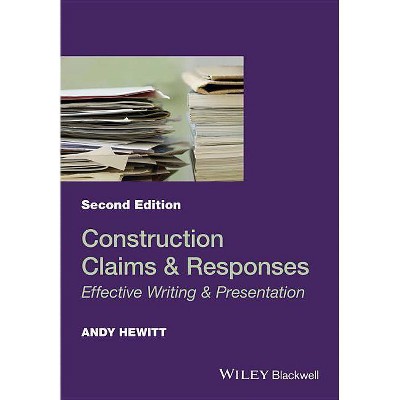 Construction Claims and Responses - 2nd Edition by  Andy Hewitt (Paperback)