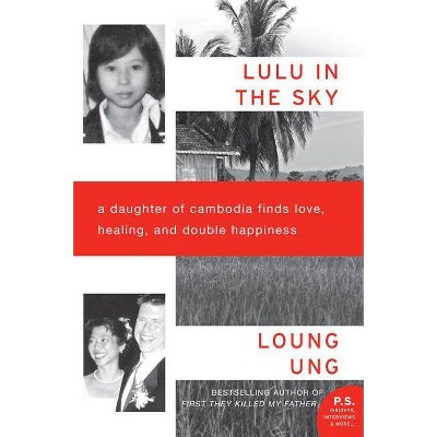 Lulu in the Sky - (P.S.) by  Loung Ung (Paperback)