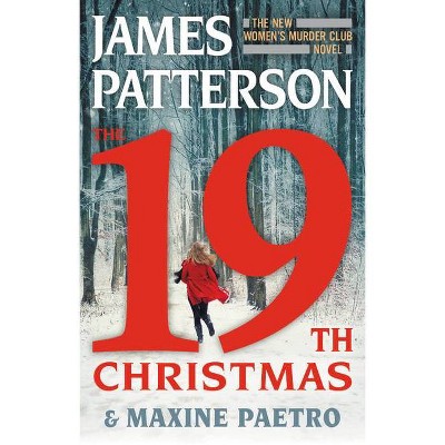 The 19th Christmas - (Women's Murder Club) by  James Patterson & Maxine Paetro (Hardcover)