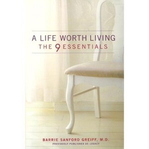 A Life Worth Living - by  Barrie Sanford Greiff (Paperback) - 1 of 1
