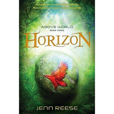 Horizon - (Above World) by  Jenn Reese (Paperback)