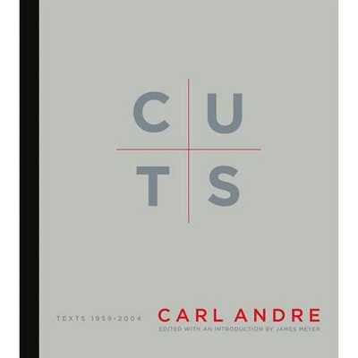 Cuts - (Writing Art) by  Carl Andre (Paperback)