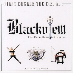 First Degree the D.E. - Blackulem, The Dark Demented Genius (CD) - 1 of 1